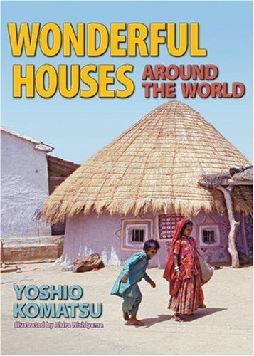 Yoshio Komatsu/Wonderful Houses Around the World