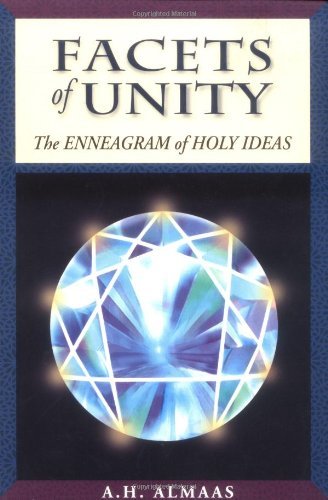 A. H. Almaas/Facets of Unity@ The Enneagram of Holy Ideas