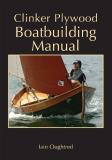 Iain Oughtred Clinker Plywood Boatbuilding Manual 