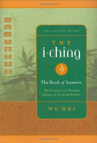 Wu Wei/The I Ching@Revised