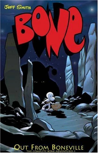 Jeff Smith/Bone, Vol. 1@Out From Boneville Hc@Bone Volume 1: Out From Boneville Hc