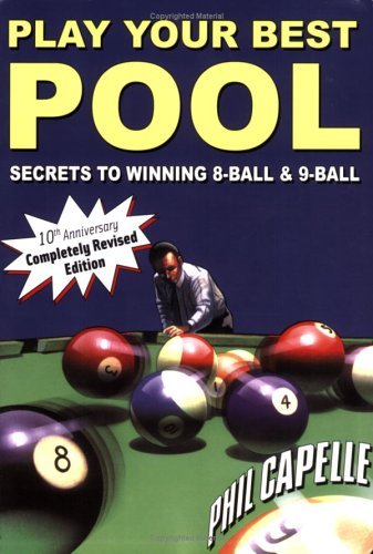 Philip B. Capelle Play Your Best Pool Revised 