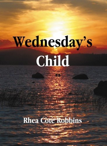 Rhea Cote Robbins Wednesdays Child 