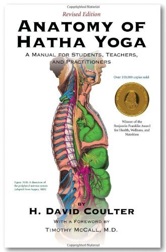 H. David Coulter Anatomy Of Hatha Yoga A Manual For Students Teachers And Practitioners 