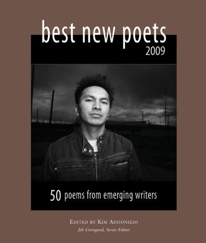 Kim Addonizio/Best New Poets@ 50 Poems from Emerging Writers@2009