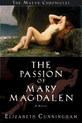 Elizabeth Cunningham The Passion Of Mary Magdalen 