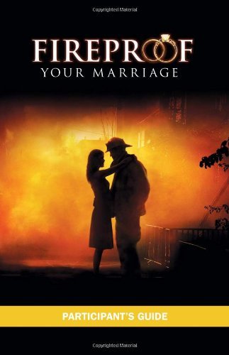Jennifer Dion/Fireproof Your Marriage@ Participant's Guide