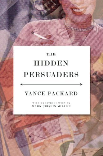 Packard,Vance Oakley/ Miller,Mark Crispin (INT)/The Hidden Persuaders