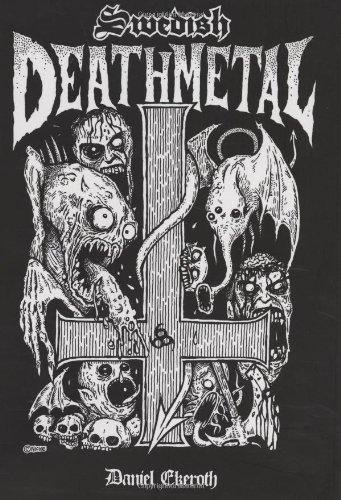 Daniel Ekerot/Swedish Death Metal