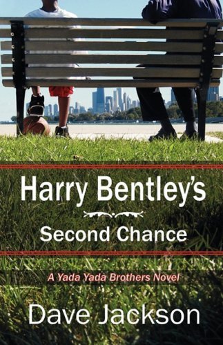 Dave Jackson/Harry Bentley's Second Chance
