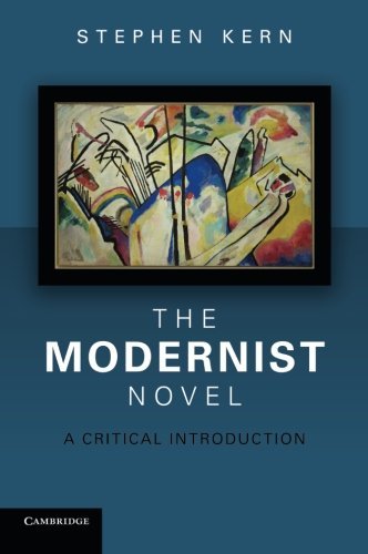 Stephen Kern/The Modernist Novel@ A Critical Introduction