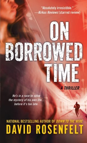 David Rosenfelt/On Borrowed Time@ A Thriller