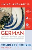 Living Language Complete German The Basics (book And CD Set) Includes Coursebook 