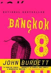 John Burdett/Bangkok 8@ A Royal Thai Detective Novel (1)
