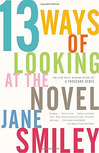 Jane Smiley/13 Ways of Looking at the Novel