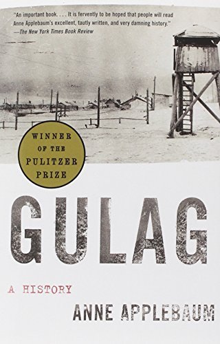 Anne Applebaum/Gulag@ A History