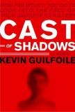 Kevin Guilfoile Cast Of Shadows 