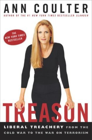 Ann Coulter/Treason@Liberal Treachery From The Cold War To Th