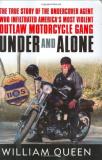 William Queen Under And Alone The True Story Of The Undercover 