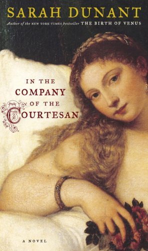 Sarah Dunant/In The Company Of The Courtesan