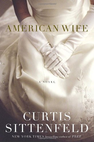 Curtis Sittenfeld/American Wife