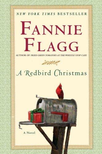 Fannie Flagg/A Redbird Christmas