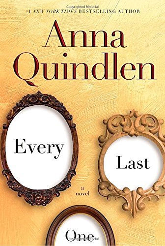 Anna Quindlen/Every Last One