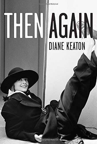 Diane Keaton/Then Again