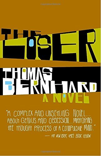Thomas Bernhard/The Loser