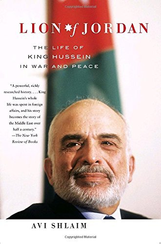 Avi Shlaim Lion Of Jordan The Life Of King Hussein In War And Peace 
