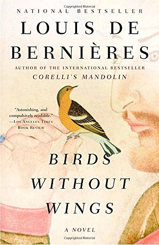 Louis De Bernieres/Birds Without Wings@Reprint