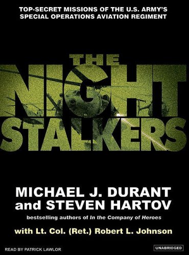 Michael J. Durant Night Stalkers The Top Secret Missions Of The U.S. Army's Special Op 