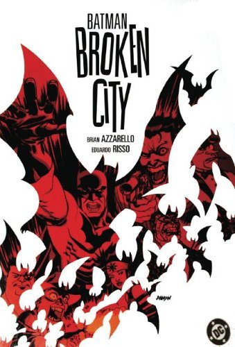 Brian Azzarello/Batman: Broken City@Broken City