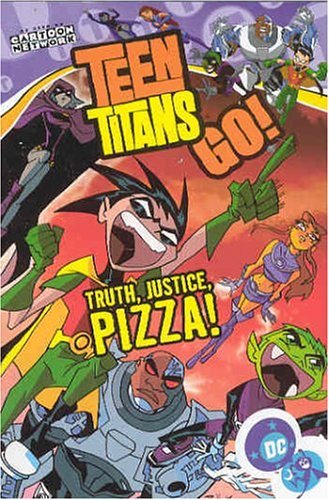 J. Torres/Teen Titans Go!@Truth, Justice, Pizza!