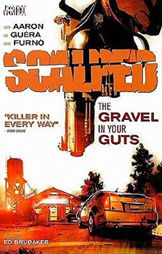 AARON,JASON/SCALPED VOL. 4: GRAVEL IN YOUR GUT,THE