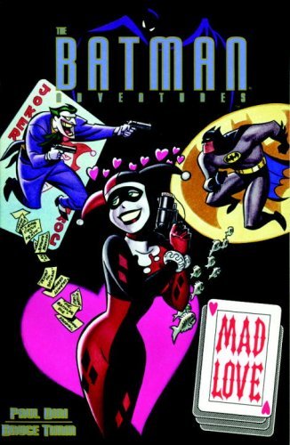 Paul Dini/Batman@Mad Love And Other Stories