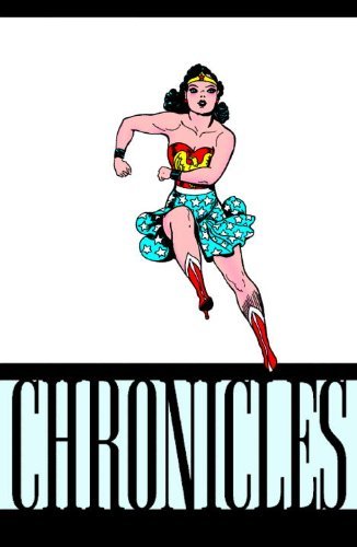 William Moulton Marston/Wonder Woman Chronicles Vol. 1,The