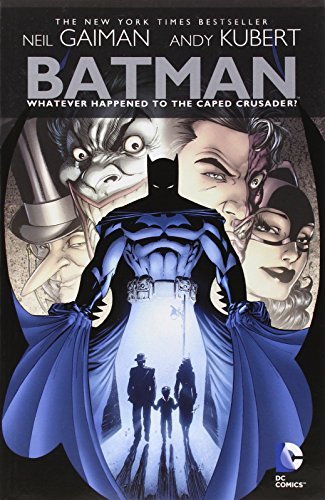 Neil Gaiman/Whatever Happened To The Caped Crusader?