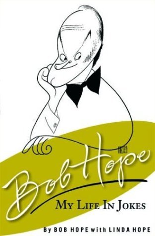 Bob Hope/Bob Hope My Life in Jokes