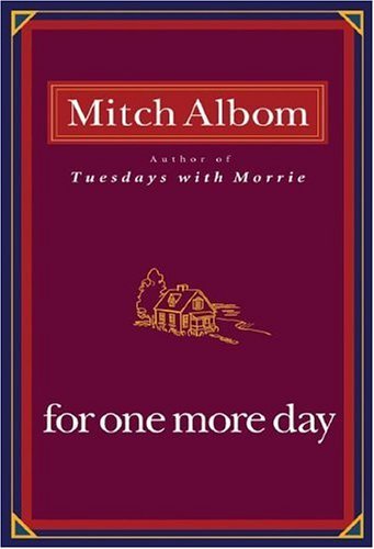 Mitch Albom/For One More Day for One More Day@For One More Day For One More Day