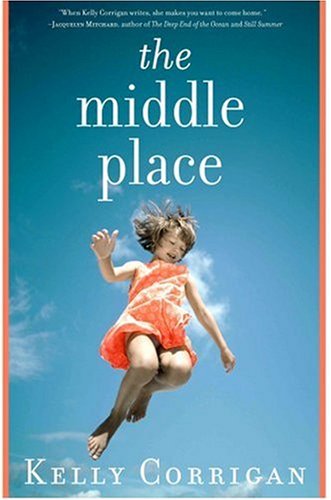 Kelly Corrigan/Middle Place,The