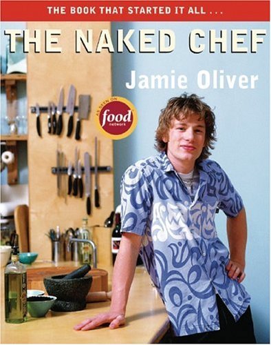 Jamie Oliver/The Naked Chef