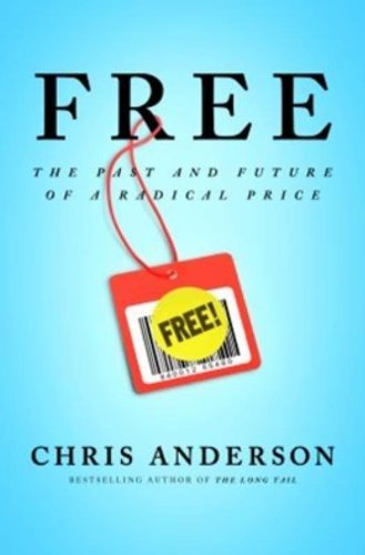 Chris Anderson/Free@The Future of a Radical Price