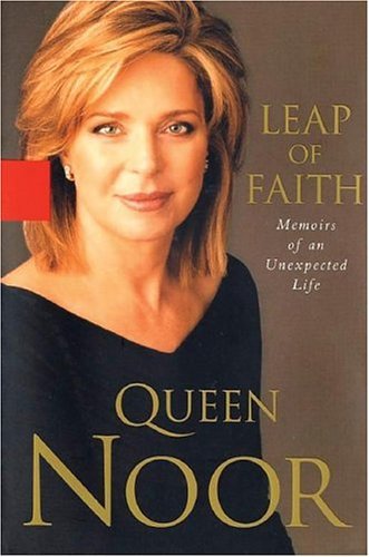 Queen Noor/Leap Of Faith@Memoirs Of An Unexpected Life