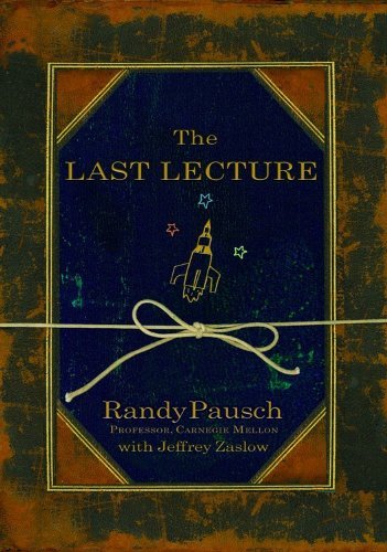 Randy Pausch/The Last Lecture
