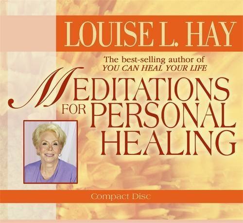 Louise L. Hay Meditations For Personal Healing Abridged 