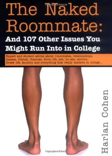 Harlan Cohen/Naked Roommate: And 107 Other Issues You Might