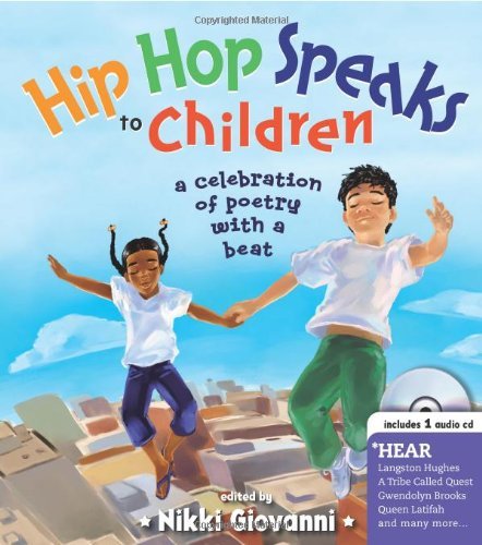 Nikki Giovanni/Hip Hop Speaks to Children@ A Celebration of Poetry with a Beat [With CD]