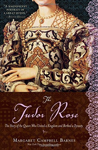 Margaret Campbell Barnes/The Tudor Rose