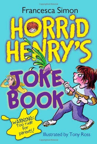 Francesca Simon/Horrid Henry's Joke Book